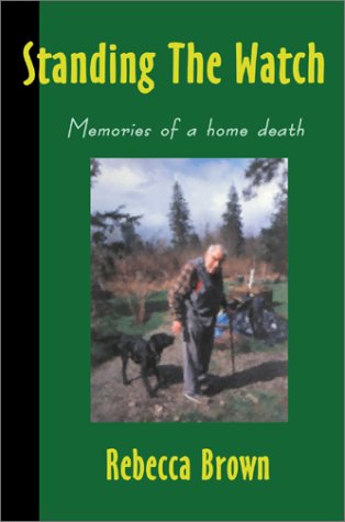 Standing the Watch: Memories of a Home Death,Used