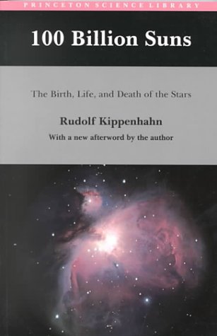 100 Billion Suns: The Birth, Life, and Death of the Stars,Used