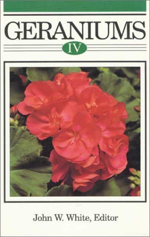 Geraniums Iv: The Grower'S Manual,Used