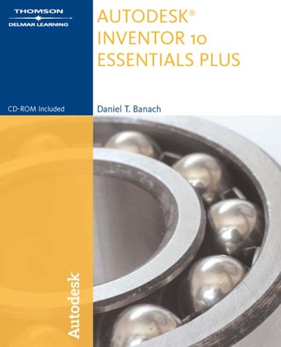 Autodesk Inventor 10 Essentials Plus,Used
