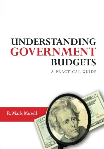 Understanding Government Budgets: A Practical Guide,New