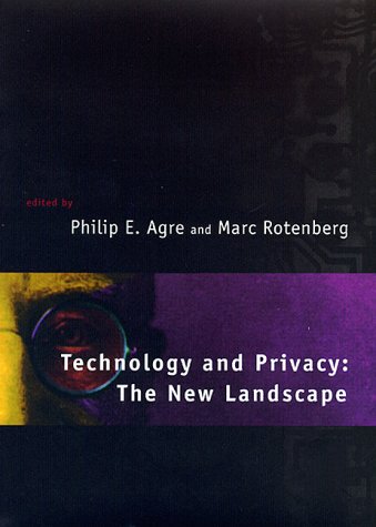 Technology And Privacy: The New Landscape,New