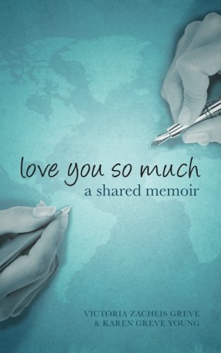 Love You So Much: A mother and daughters shared memoir, breaking the silence of ovarian cancer from across the miles,Used