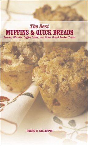 Best Muffins and Quick Breads: Simple Bread Basket Treats,Used
