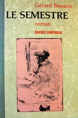 Le semestre: Roman (Collection Litterature d'Amerique) (French Edition),Used