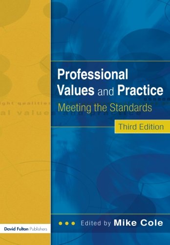 Professional Values and Practices for Teachers and Student: Meeting the Standards,Used