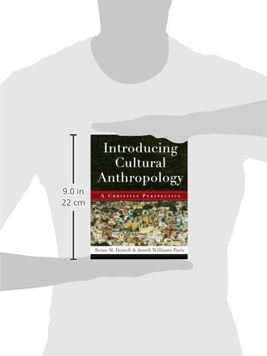 Introducing Cultural Anthropology: A Christian Perspective,New