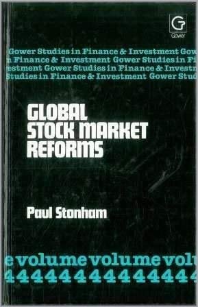 Global Stock Market Reforms (Gower Studies in Finance and Investment),Used