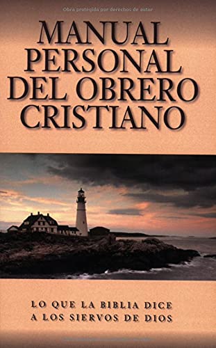 Manual Personal del Obrero Cristiano: What the Bible Says to the Minister (Spanish Edition),Used