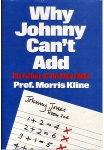 Why Johnny Can't Add : The Failure of the New Math,Used
