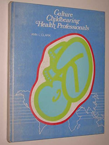 Culture/Childbearing/Health Professionals,Used