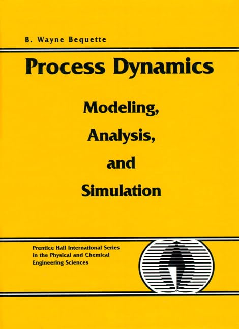 Process Dynamics: Modeling, Analysis and Simulation,Used