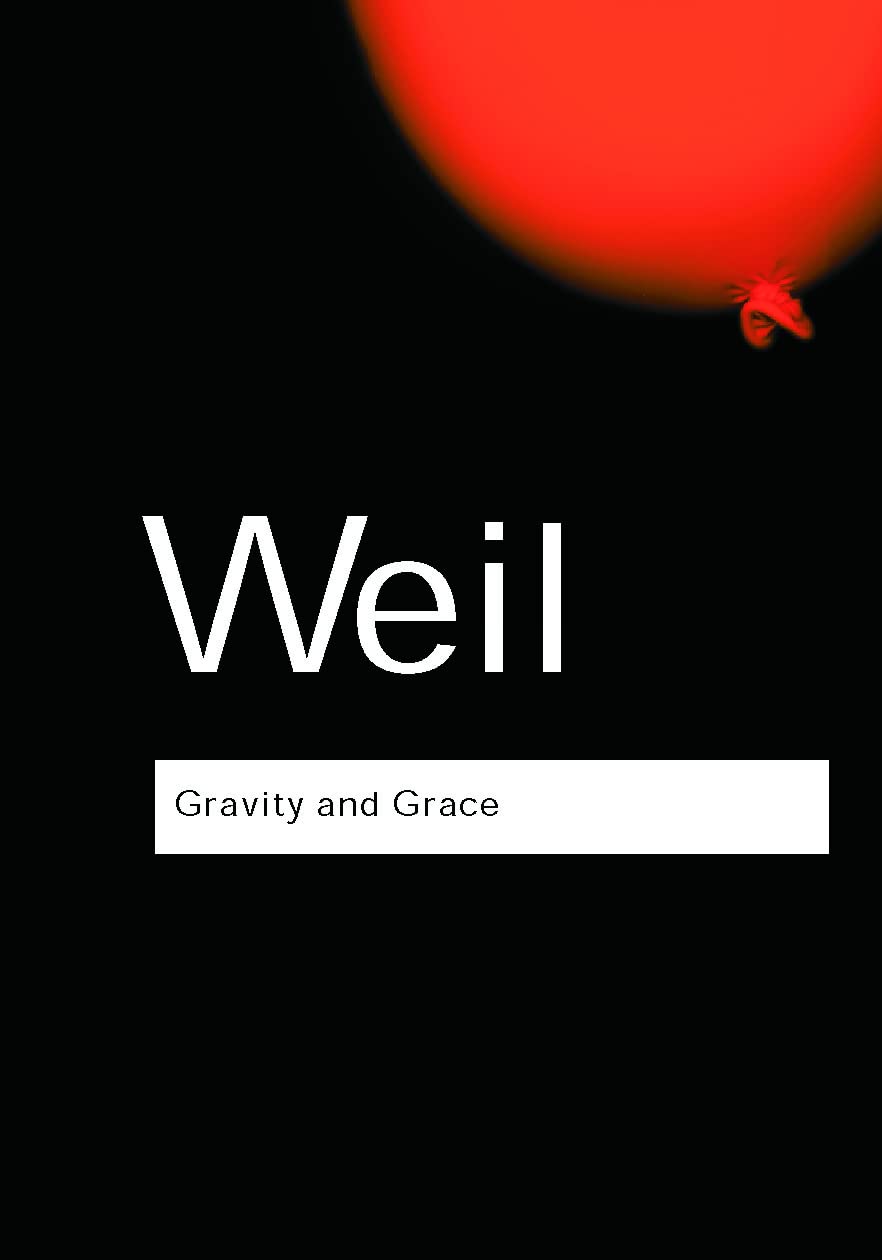 Gravity And Grace (Routledge Classics),New