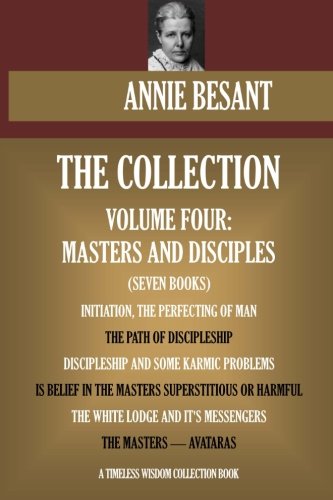 Annie Besant Collection Vol.4. Masters and Disciples (seven books) (Timeless Wisdom Collection),Used