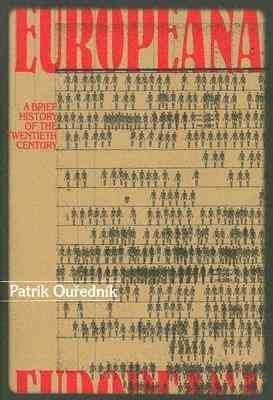 Europeana: A Brief History of the Twentieth Century (Eastern European Literature),Used