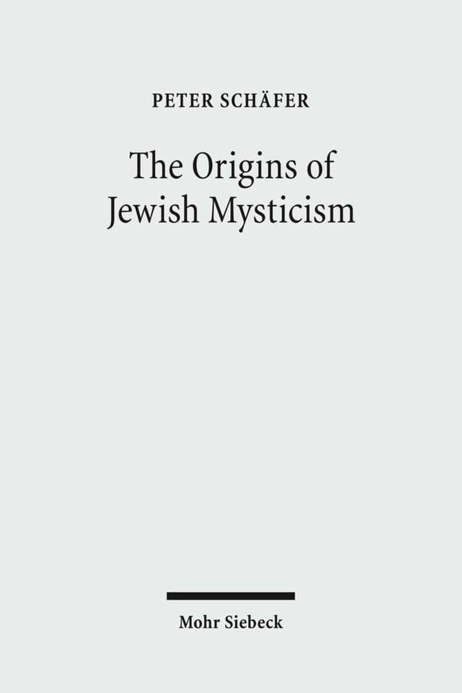The Origins of Jewish Mysticism,Used