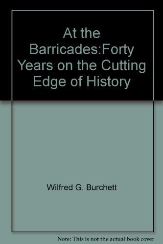 At the barricades: Forty years on the cutting edge of history,Used