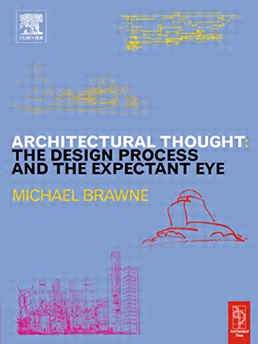 Architectural Thought: The Design Process And The Expectant Eye,Used