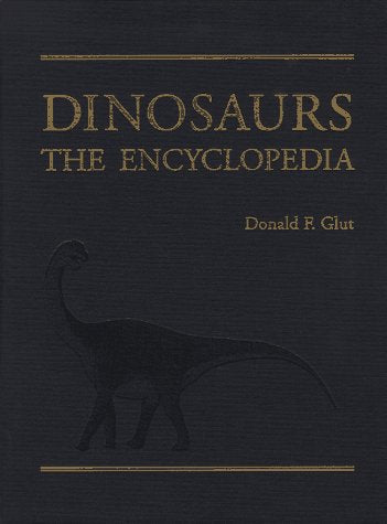 Dinosaurs: The Encyclopedia (Dinosaurs: The Encyclopedia, 1)