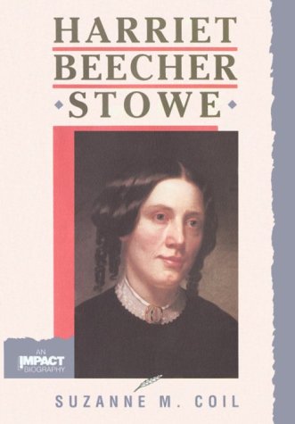 Harriet Beecher Stowe (Impact Biographies),Used