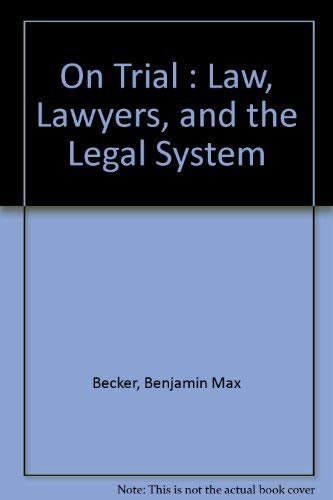 On trial!: Law, lawyers, and the legal system,Used