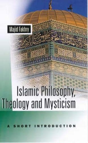 Islamic Philosophy, Theology, and Mysticism: A Short Introduction,Used
