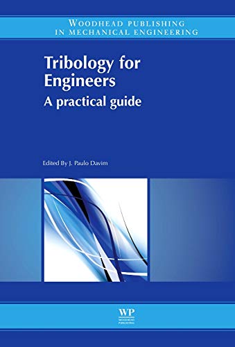 Tribology For Engineers: A Practical Guide (Woodhead Publishing In Mechanical Engineering),Used