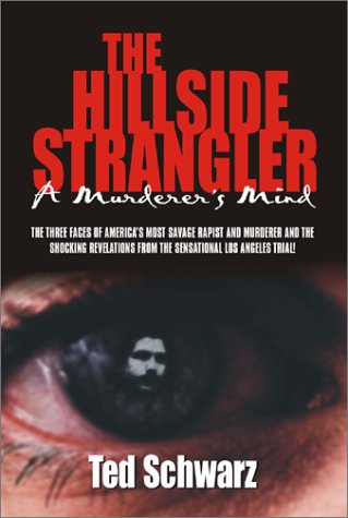 The Hillside Strangler: A Murderer'S Mind,Used