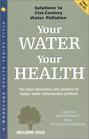 Your Water Your Health (Woodland Health Series)-new