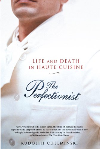 The Perfectionist: Life and Death in Haute Cuisine,Used
