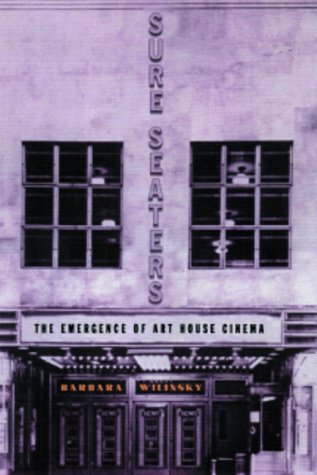 Sure Seaters: The Emergence Of Art House Cinema (Volume 5) (Commerce And Mass Culture),Used
