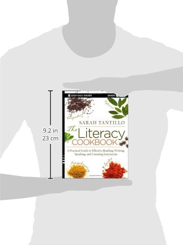 The Literacy Cookbook: A Practical Guide to Effective Reading, Writing, Speaking, and Listening Instruction,Used