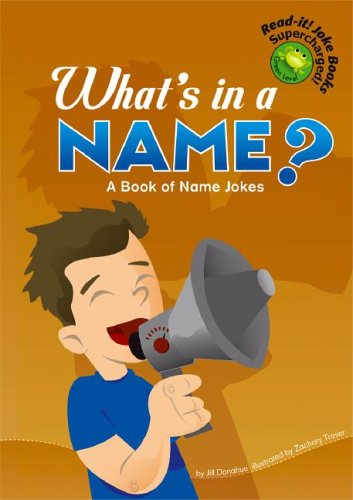 What's in a Name?: A Book of Name Jokes (Readit! Joke Books, Supercharged!: Orange Level),Used