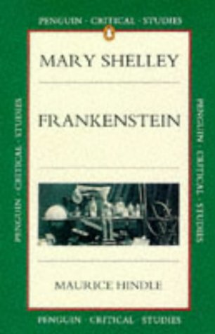 Frankenstein: Or, The Modern Prometheus (Penguin Critical Studies),Used