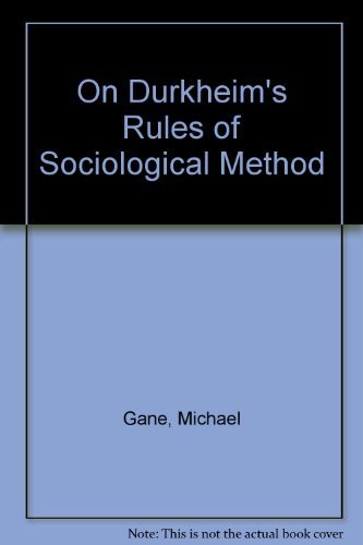 On Durkheim's Rules of Sociological Method,Used
