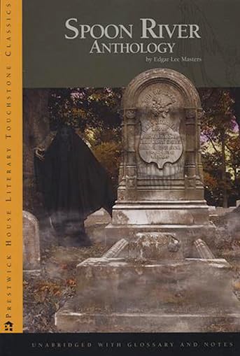 Spoon River Anthology  Literary Touchstone Classic