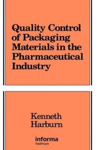 Quality Control of Packaging Materials in the Pharmaceutical Industry (Packaging and Converting Technology),New