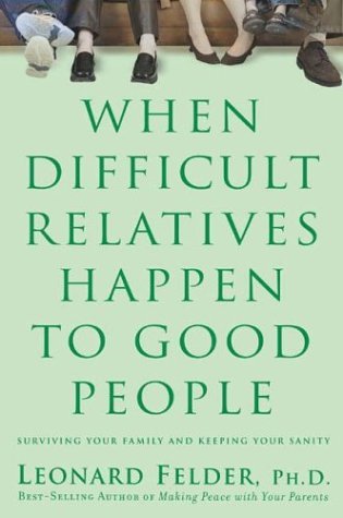 When Difficult Relatives Happen to Good People,Used