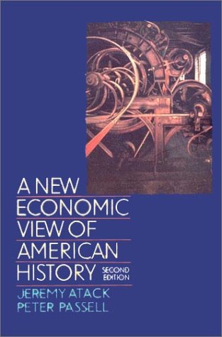 A New Economic View of American History: From Colonial Times to 1940,New