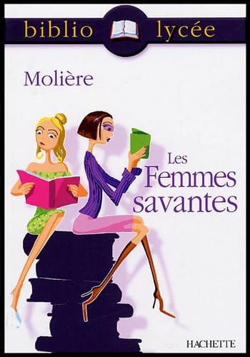 Bibliolyce Les Femmes Savantes, Molire,Used