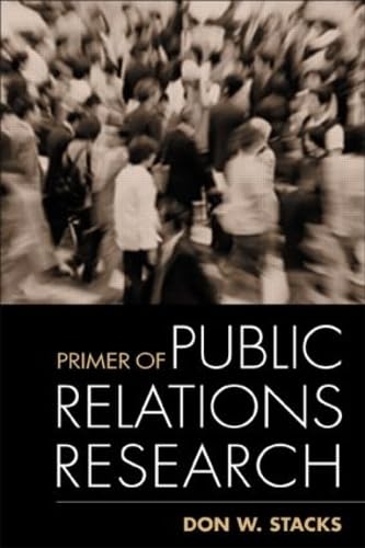 Primer of Public Relations Research,New