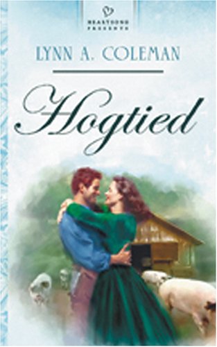 Hogtied (Heartsong Presents #635),Used
