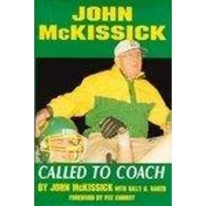 John McKissick: Called to Coach,Used