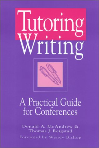 Tutoring Writing: A Practical Guide for Conferences,Used
