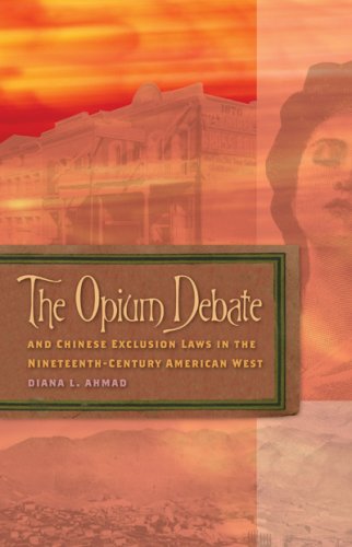 The Opium Debate And Chinese Exclusion Laws In The Nineteenthcentury American West,Used