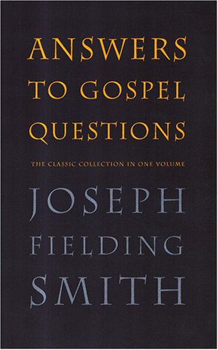 Answers to gospel questions: The classic collection in one volume,Used