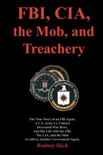 FBI, CIA, the Mob, and Treachery,Used