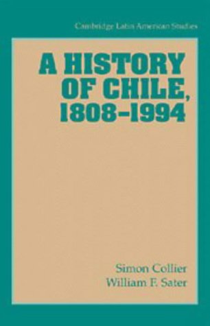 A History of Chile, 18081994 (Cambridge Latin American Studies, Series Number 82),Used