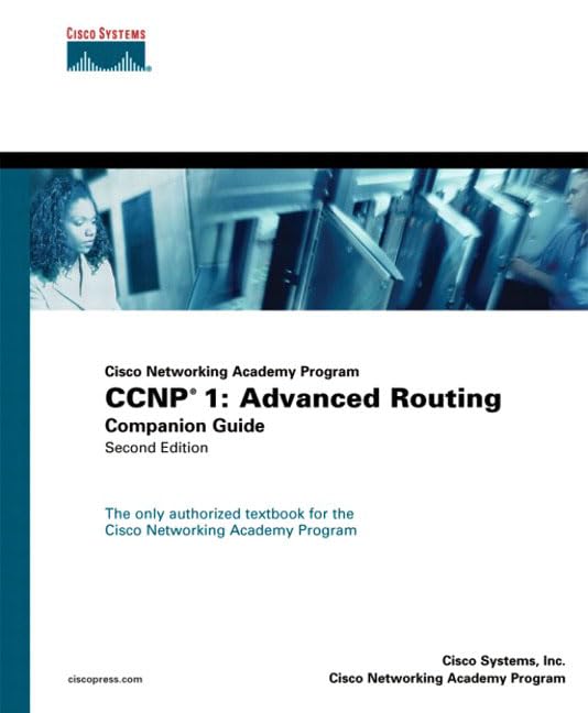 Cisco Networking Academy Program CCNP 1: Advanced Routing Companion Guide,Used