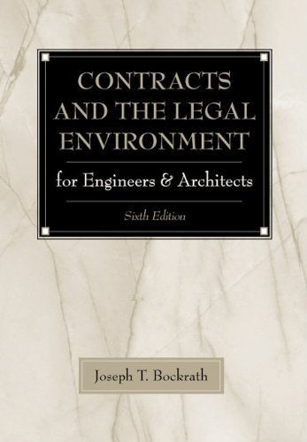 Contracts And The Legal Environment For Engineers And Architects,Used